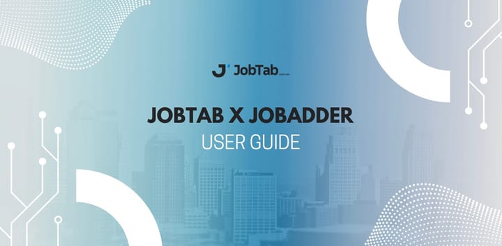 JobAdder x JobTab Integration: Seamless Job Posting for Recruiters